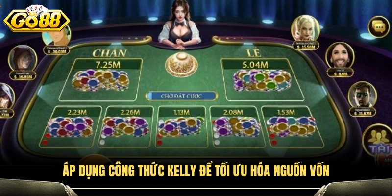 Sử dụng công thức Kelly để tối đa hóa hiệu quả