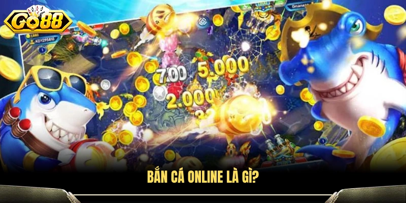Tìm hiểu vài nét về bắn cá online